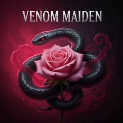VENOM MAIDEN