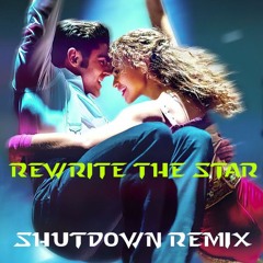 Zac Efron, Zendaya - Rewrite The Stars ( Shutdown Remix )
