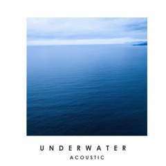 Underwater (Acoustic Version)