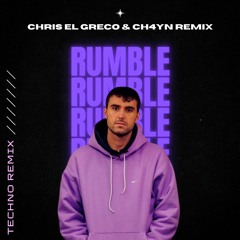 Skrillex, Fred again.. & Flowdan - Rumble (Chris El Greco & CH4YN Techno Remix)