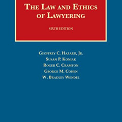 [READ] EPUB 💛 The Law and Ethics of Lawyering (University Casebook Series) by  Geoff