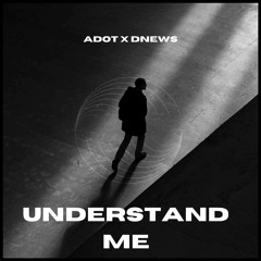 AdotEazii x Dnews- Understand Me (prod. ekieebeats)