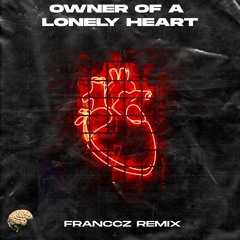 FRANCCZ - Owner Of A Lonely Heart [FREE DOWNLOAD]