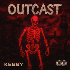 Outcast.