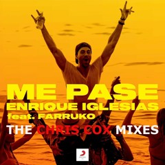 Enrique Iglesias Feat. Farruko - Me Pase (Chris Cox Club Mix) [OFFICIAL]