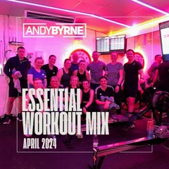 Andy Byrne - Bike Row Ski - Essential Workout Mix April 2024