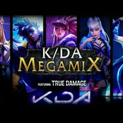 K DA - Drum Go Dum MEGAMIX [More PopStars Villain Baddest Giants] ft. True Damage