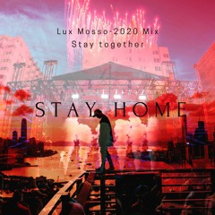 STAY HOME 2020 MIX