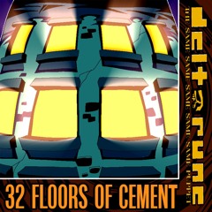 〚ℙ❼ℙ𝔼𝕁𝔸𝕄！〛〚32 Floors Of Cement〛〚Deltarune;T5SP〛