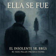 Ella se Fué (Demo)