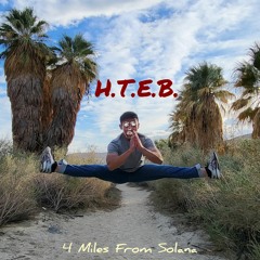 Higher Than Ever Before - 4 Miles From Solana Remix