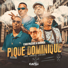 MC Kadu, MC Kanhoto e Aires085 - Pique Dominique (Prod. Caio Passos e DJ Guh Mix)