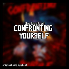 The Best of Confronting Yourself