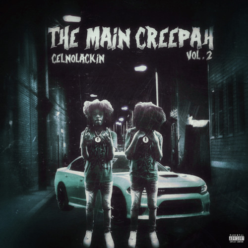 CelNoLackin - Through The Night