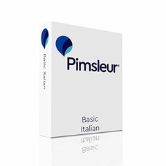 READ [EPUB KINDLE PDF EBOOK] Pimsleur Italian Basic Course - Level 1 Lessons 1-10 CD: Learn to Speak