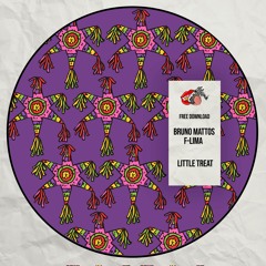 Bruno Mattos, F-LIMA - Little Treat FREE DOWNLOAD