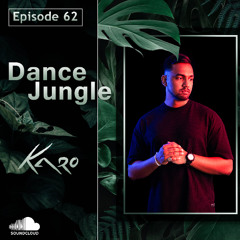 Dance Jungle - Episode 62 | Karo