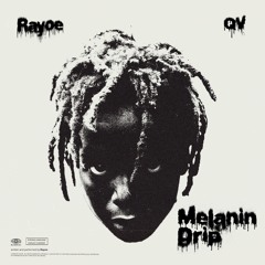 Melanin Drip (Feat QV)
