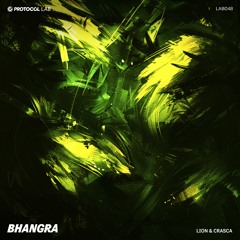 Lion & Crasca - Bhangra [Protocol Lab (Protocol Recordings)]