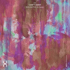 Can't Deny (Original Mix)