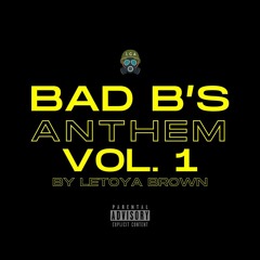 Bad Bs Anthem Vol1