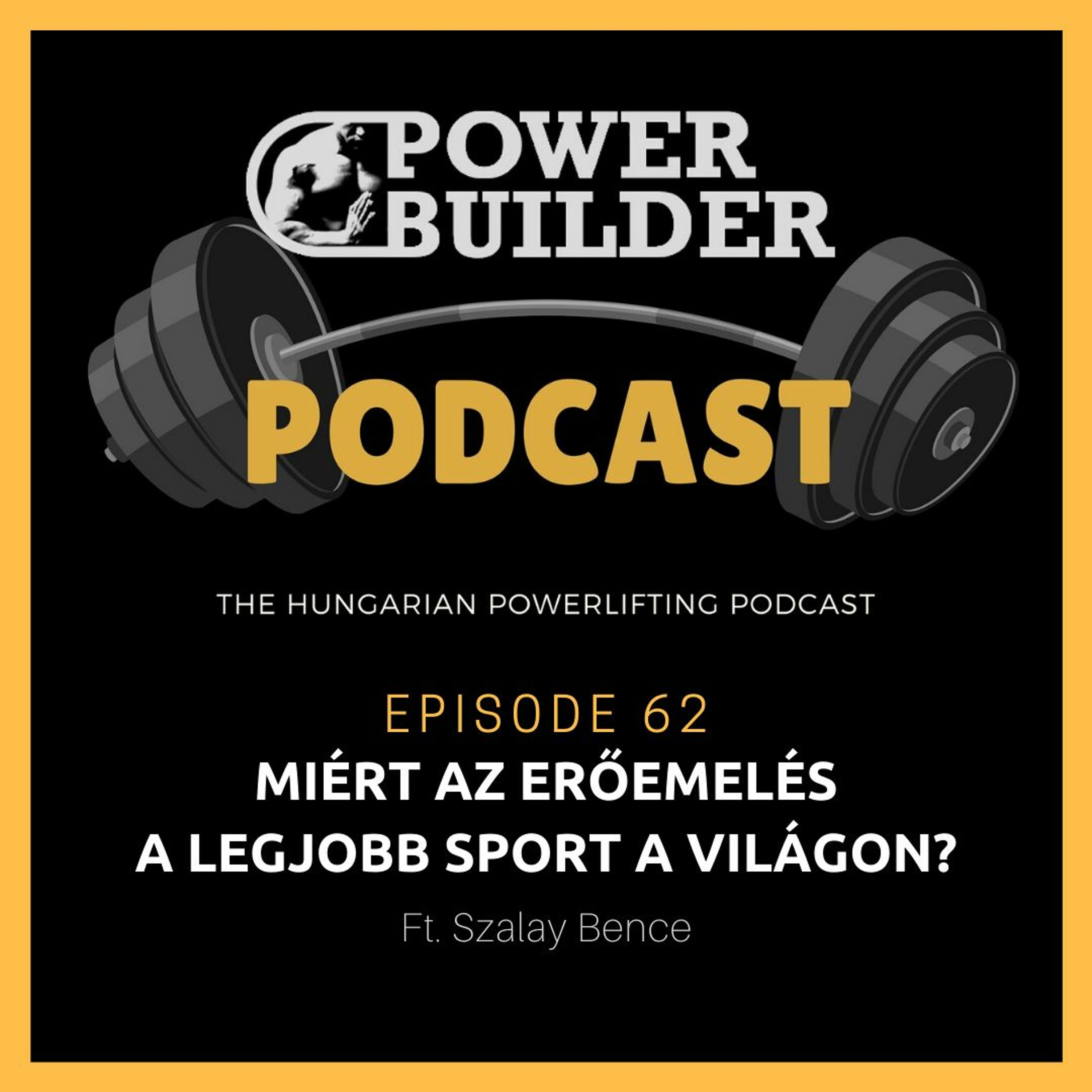 PowerBuilder Podcast - A Magyar Erőemelő Podcast