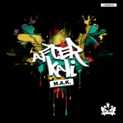 M.A.K - After Kali (Original Mix)