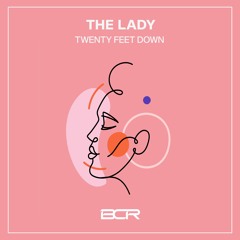 Twenty Feet Down - The Lady