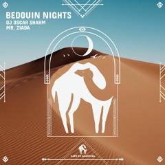 Dj Oscar Sharm, Mr. Ziada - Bedouin Nights (Cafe De Anatolia)