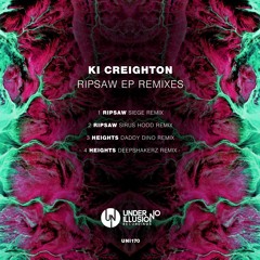 Ki Creighton - Ripsaw (Sirus Hood Remix)