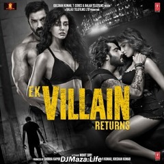 Naa Tere Bin - Ek Villain Returns |Altamash Faridi|John, Disha, Arjun, Tara | Tanishk B,Bhushan K