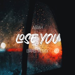 Lose You (BARS Remix)