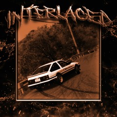 INTERLACED (Sped Up)