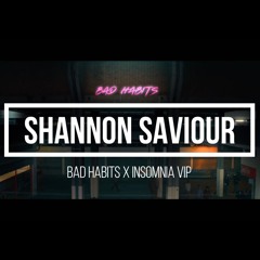 Ed Sheeran - Bad Habits (Shannon Saviour Insomnia VIP) *free download*