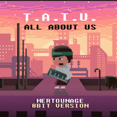 t.A.T.u. - All About Us (Mertounage 8-bit version)