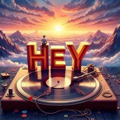 Hey (House Beat)