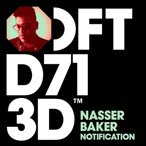 Nasser Baker - Notification (Extended Mix)