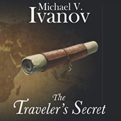 View EBOOK 📝 The Traveler's Secret: Ancient Proverbs for Better Living by  Michael V