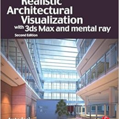 Access EPUB ✅ Realistic Architectural Rendering with 3ds Max and mental -Ray (Autodes