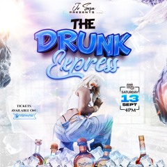 The Drunk Express (private zess)