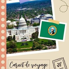 ⬇️ HERUNTERLADEN PDF Carnet de voyage à remplir - Washington D.C Full