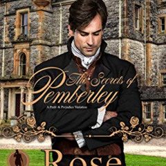 [Access] PDF 📙 The Secrets of Pemberley: A Pride and Prejudice Variation (The Men of