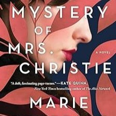 [Read Book] [The Mystery of Mrs. Christie: A Novel] - Marie Benedict (Author) [eBook] Down