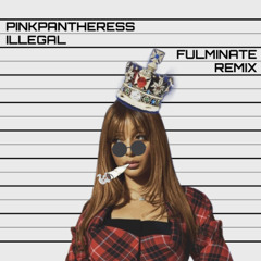 PinkPantheress - Illegal (Fulminate Remix)