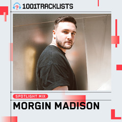 Morgin Madison - 1001Tracklists ‘Visions’ Spotlight Mix