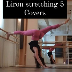 Liron Stretching 5 Covers
