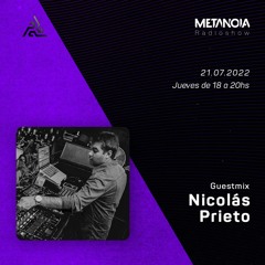 Metanoia pres. Nicolás Prieto [Exclusive Guestmix]