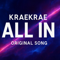 KRAEKRAE - ALL IN