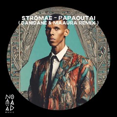 Stromae - Papaoutai (Danidane & MAAURA Remix)