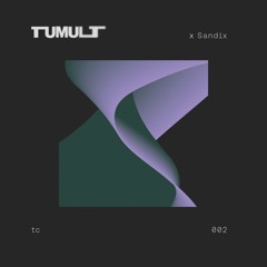 TumultCast ·002· Sandix